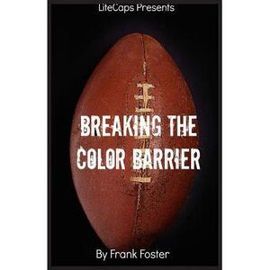 Breaking the Color Barrier: The Story of the First African American NFL Head Coa